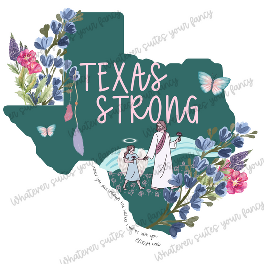 Texas strong pass through deep waters I will be with you